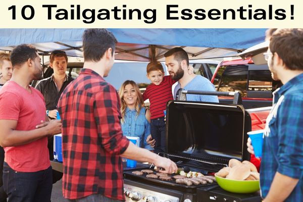 10 Tailgating Essentials